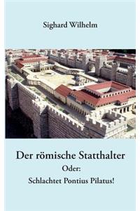 römische Statthalter