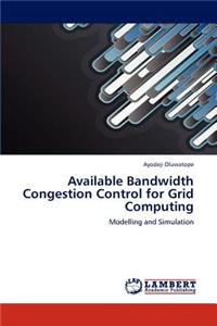 Available Bandwidth Congestion Control for Grid Computing