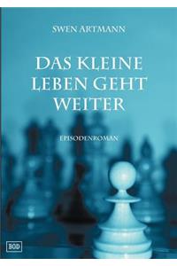 kleine Leben geht weiter