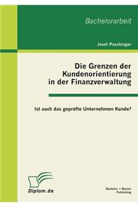 Grenzen der Kundenorientierung in der Finanzverwaltung: Ist auch das geprüfte Unternehmen Kunde?