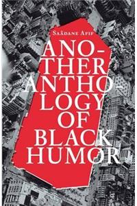 Saâdane Afif: Another Anthology of Black Humour