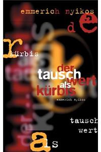 Tauschwert als Kürbis