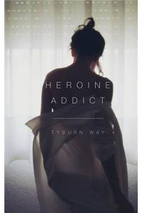 Heroine Addict