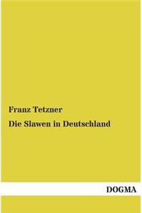 Die Slawen in Deutschland