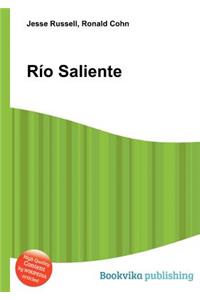 Rio Saliente