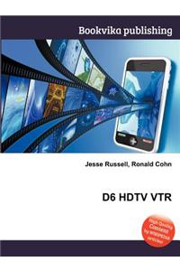 D6 HDTV Vtr