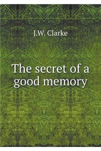 The secret of a good memory
