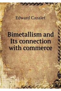 Bimetallism and Its connection with commerce