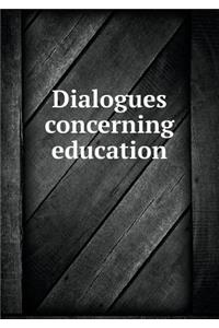 Dialogues Concerning Education