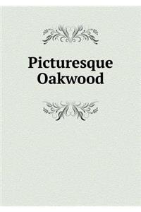 Picturesque Oakwood