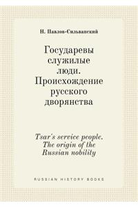 Tsar's Service People. the Origin of the Russian Nobility