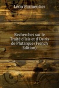 Recherches sur le Traite d'Isis et d'Osiris de Plutarque (French Edition)