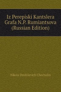 IZ PEREPISKI KANTSLERA GRAFA N.P. RUMIA