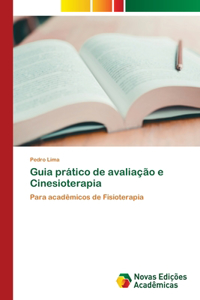 Guia prático de avaliação e Cinesioterapia