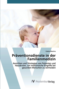 Präventionsdienste in der Familienmedizin