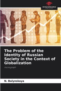 The Problem of the Identity of Russian Society in the Context of Globalization