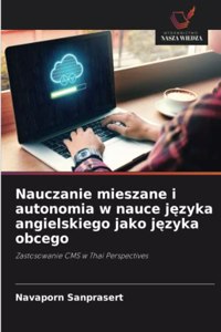 Nauczanie mieszane i autonomia w nauce języka angielskiego jako języka obcego