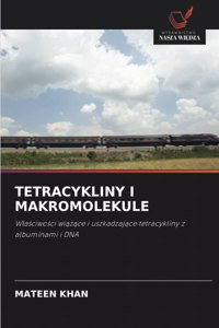 Tetracykliny I Makromolekule