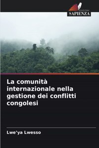 comunità internazionale nella gestione dei conflitti congolesi