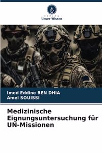 Medizinische Eignungsuntersuchung für UN-Missionen