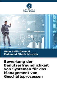 Bewertung der Benutzerfreundlichkeit von Systemen für das Management von Geschäftsprozessen