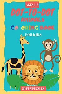 Dot to Dot Animals Coloring Books for Kids ages 4-8 - 50 Fun Puzzles