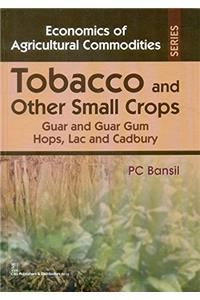Tobacco and Other Small Crops