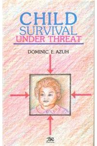 Child Survival Under Threat