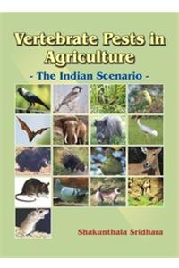 Vertebrate Pests in Agriculture The Indian Scenario P/B