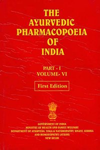 The Ayurvedic Pharmacopoeia of India Part-I Volume-VI First Edition