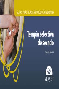 Guias de practicas de produccion bovina. Terapia selectiva de secado