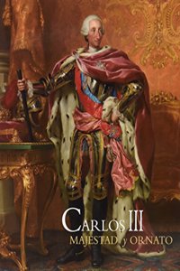 Carlos III. Majestad y Ornato