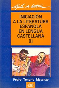 Iniciacion a la literatura espanola en lengua castellana