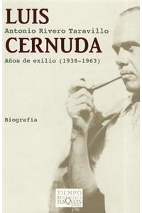 Luis Cernuda Anos del Exilio (1938-1963)