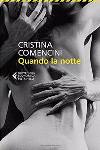 Quando la notte Nuova edizione 2013