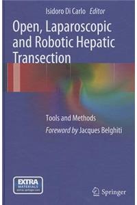 Open, Laparoscopic and Robotic Hepatic Transection