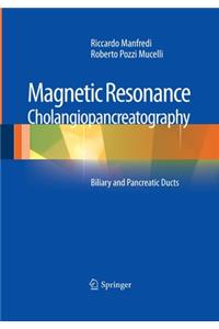 Magnetic Resonance Cholangiopancreatography (MRCP)