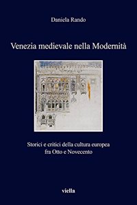 Venezia Medievale Nella Modernita