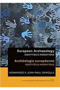 European Archaeology: Identities & Migrations