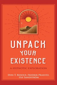 Unpack Your Existence