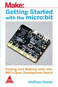 Make: Getting Started with the micro: Bit