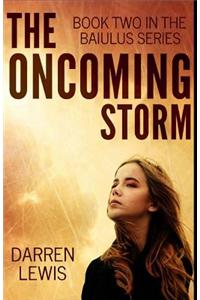 The Oncoming Storm