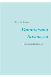 Vammaisena Suomessa