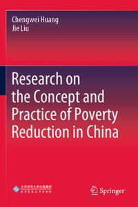 Research on the Concept and Practice of Poverty Reduction in China