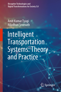 Intelligent Transportation Systems: Theory and Practice