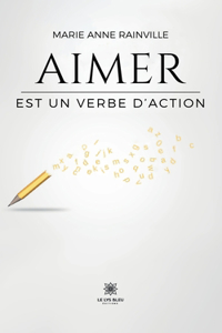 Aimer est un verbe d'action