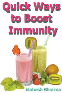 Quick Ways to Boost Immunity