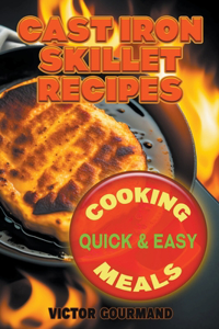 Cast Iron Skillet Recipes