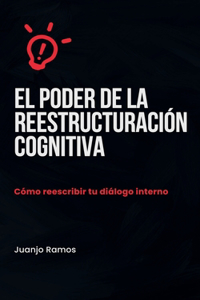 poder de la reestructuración cognitiva