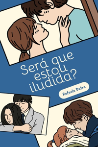 Será Que Estou Iludida ?